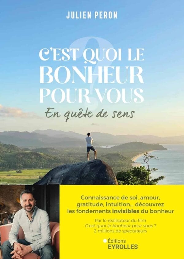 Livre C'est quoi le bonheur pour vous? En quête de sens