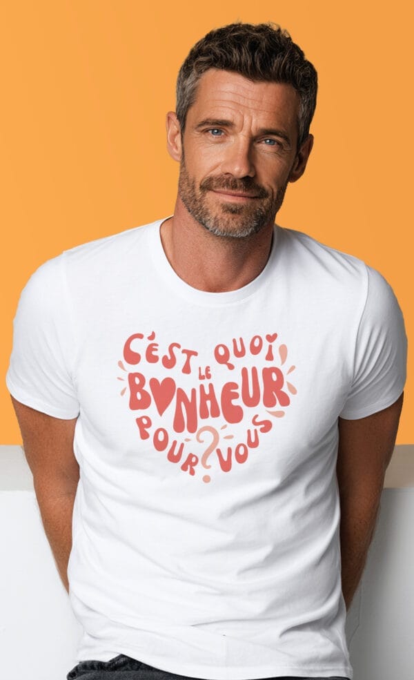 T-shirt Col Rond Homme - C'est quoi le bonheur pour vous ?